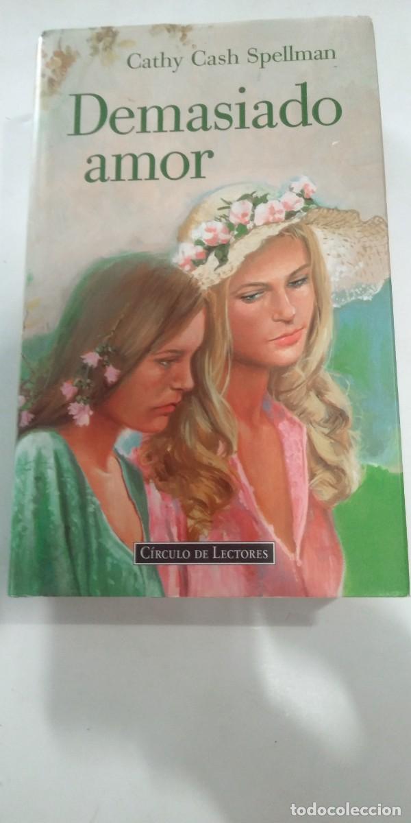 Libros de segunda mano: Demasiado amor Cathy Cash Spellman