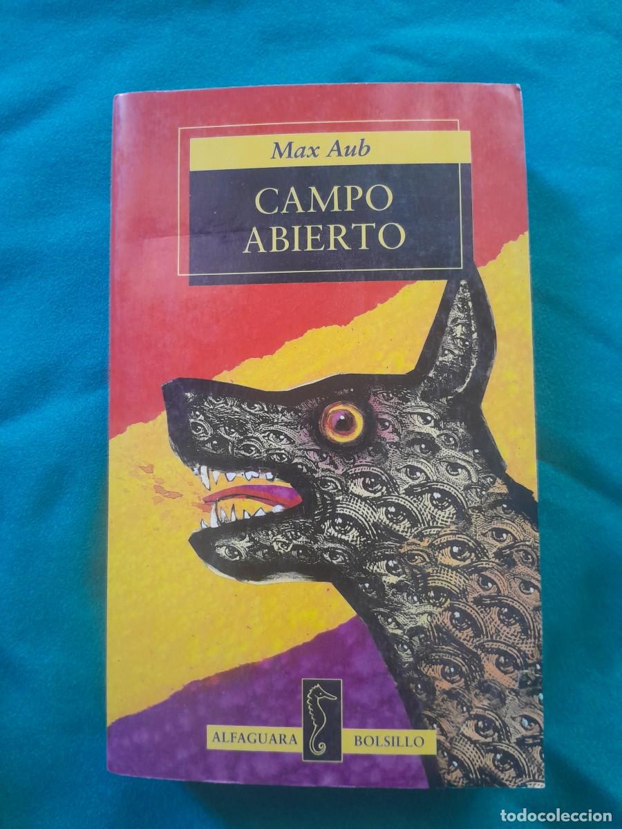 Libros de segunda mano: CAMPO ABIERTO. MAX AUB. ALFAGUARA 1998