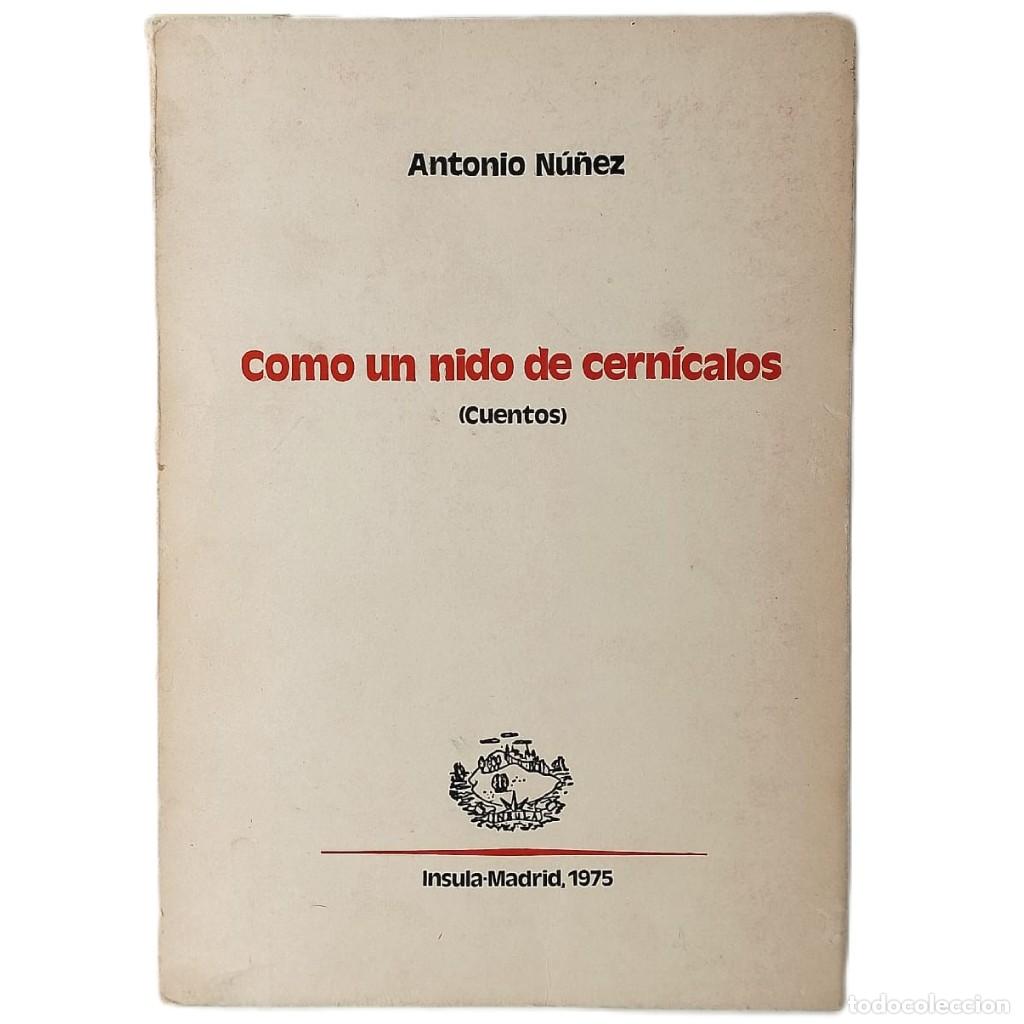 Libros de segunda mano: COMO UN NIDO DE CERN&Iacute;CALOS (Cuentos). N&uacute;&ntilde;ez, Antonio