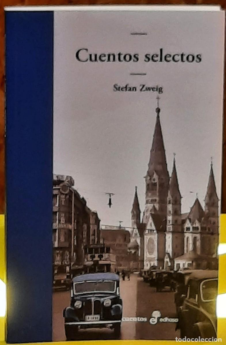 Libros de segunda mano: CUENTOS SELECTOS. Stefan Zweig. Editorial; Hispano Americana. 1&ordf;. edici&oacute;n; febrero 2026.