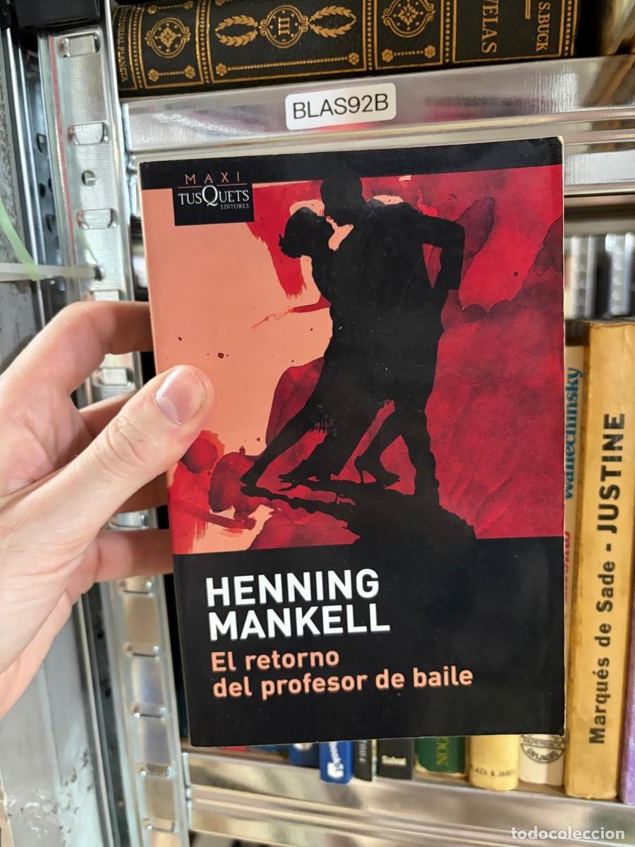 Libros de segunda mano: BLAS92B Henning Mankell El retorno del profesor de baile Maxi Tusquets Editores
