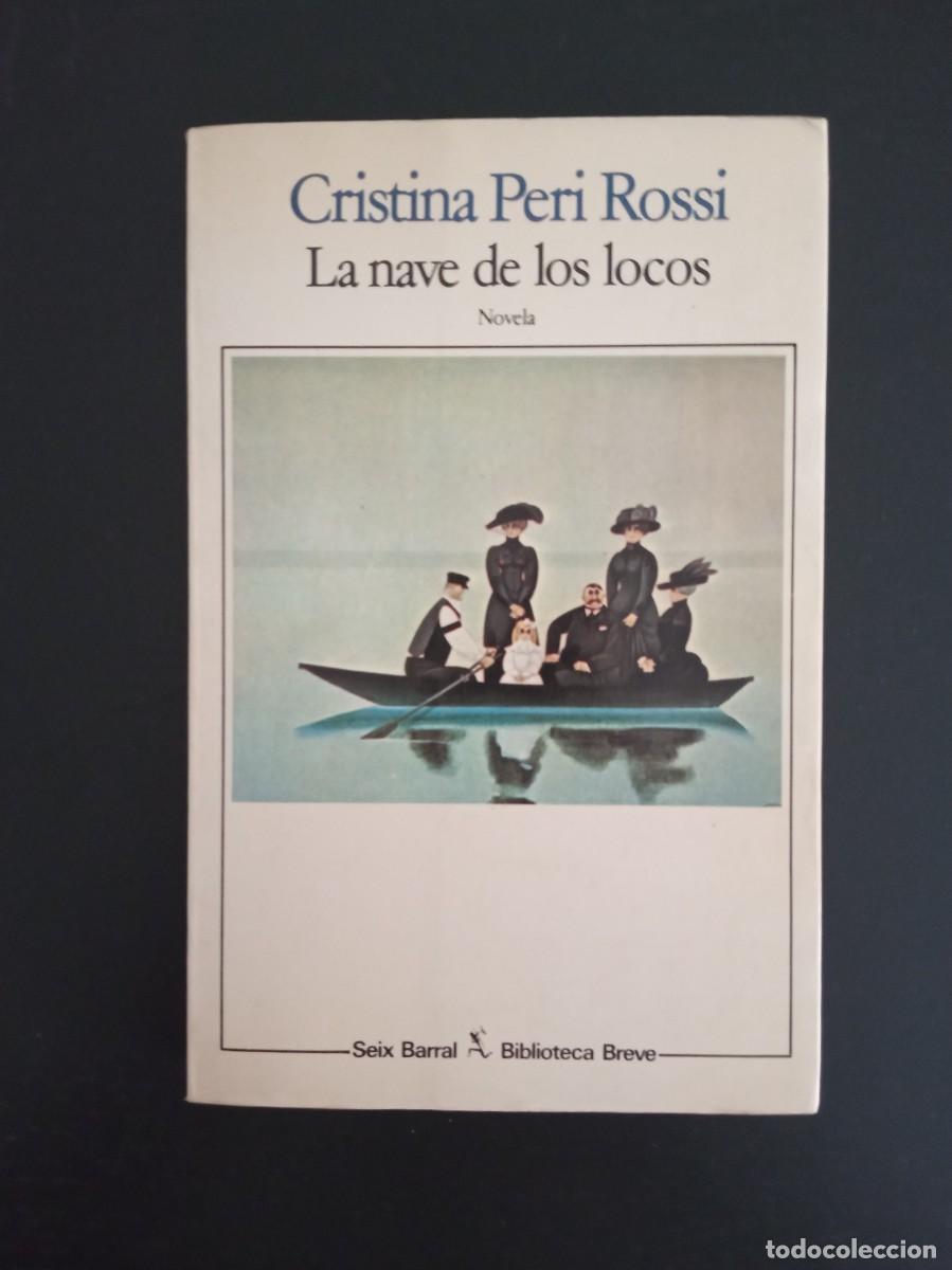 Libros de segunda mano: Cristina Peri Rosi. &rdquo;La nave de los locos&rdquo;