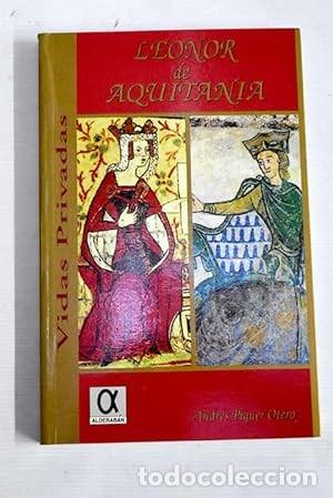 Livres d'occasion: Leonor de Aquitania. Andr&eacute;s Piquer Otero