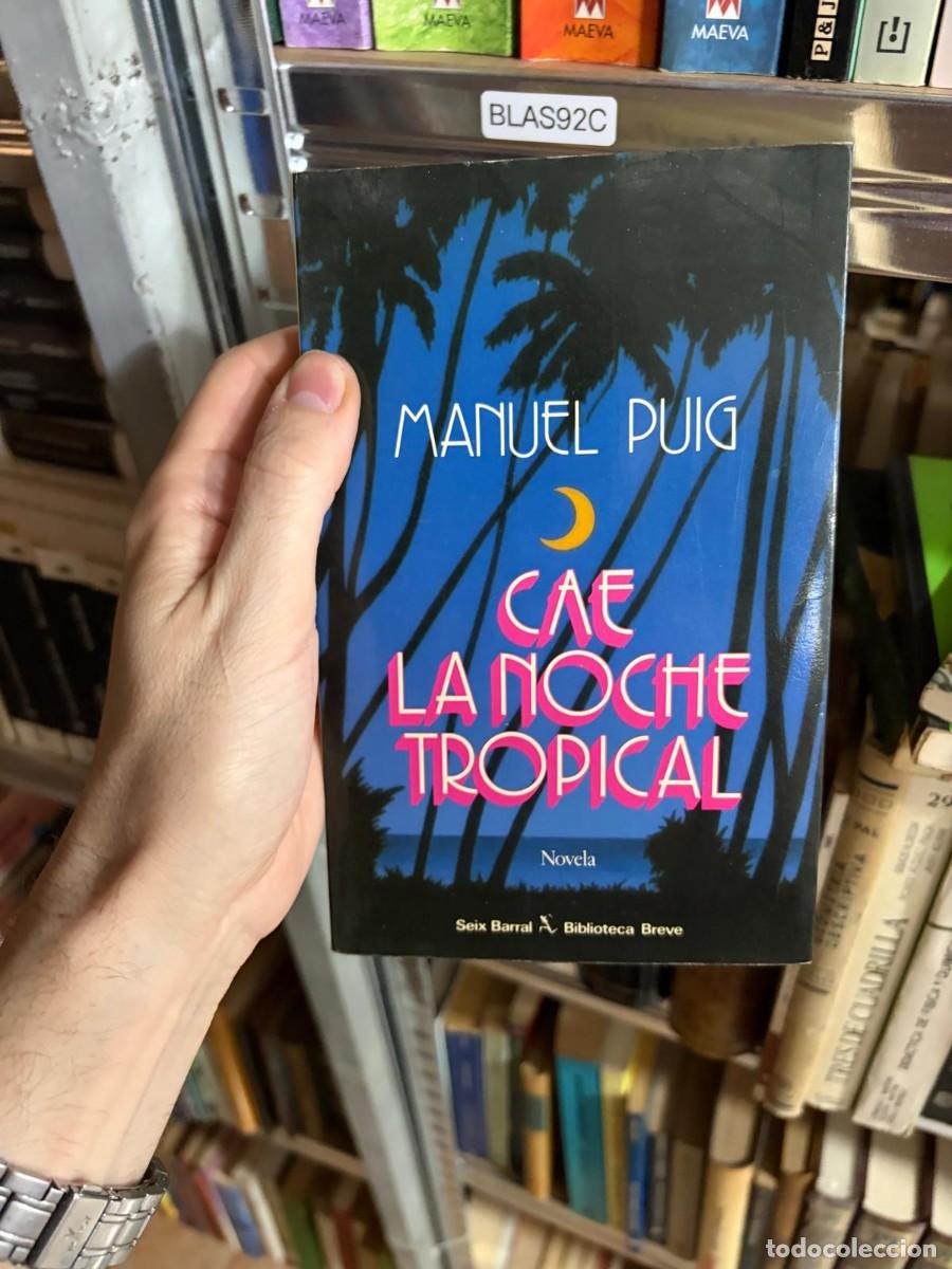 Libros de segunda mano: BLAS92C Manuel Puig Cae la noche tropical Seix Barral Biblioteca Breve