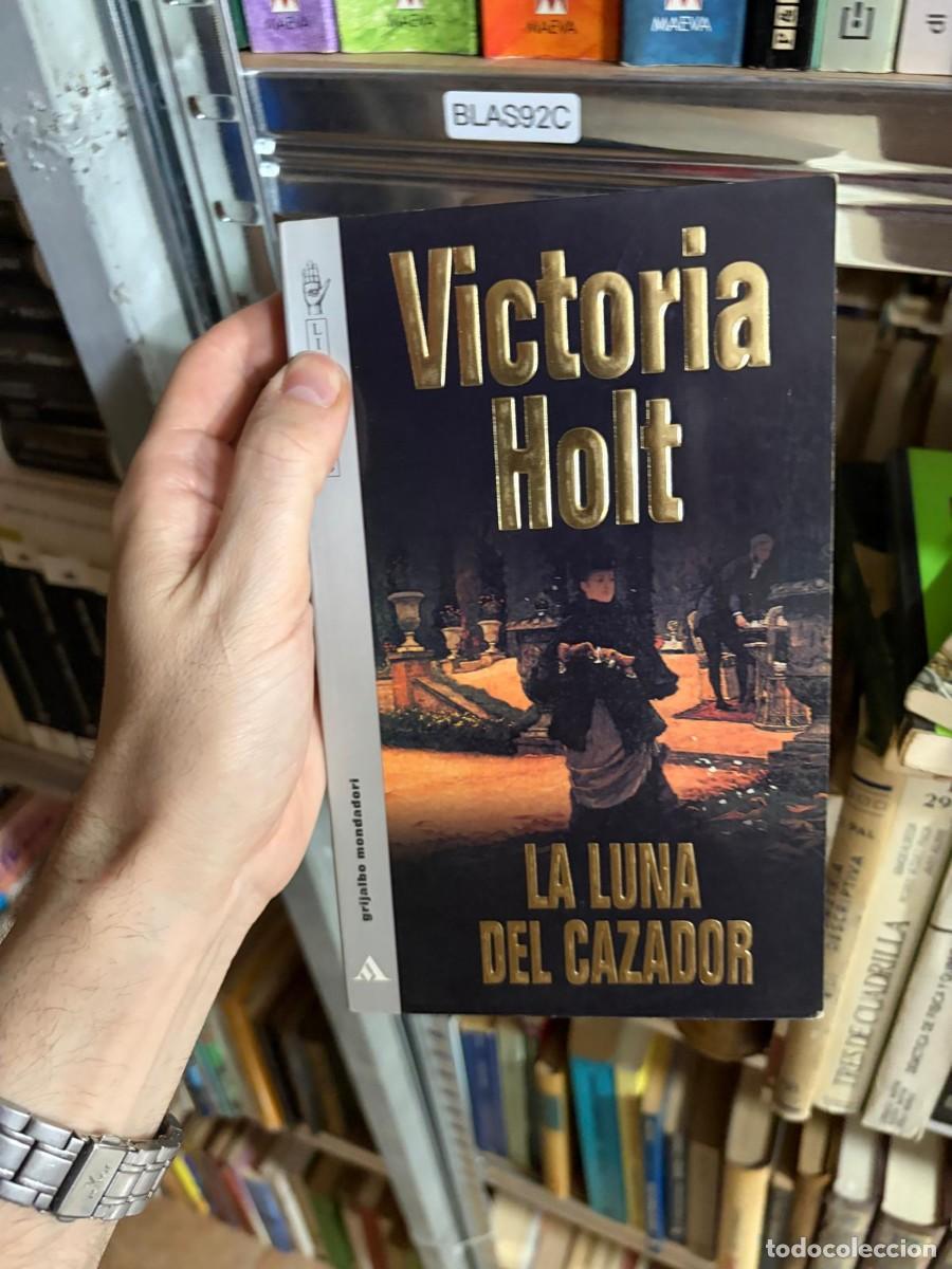 Libros de segunda mano: BLAS92C Victoria Holt La luna del cazador Grijalbo Mondadori
