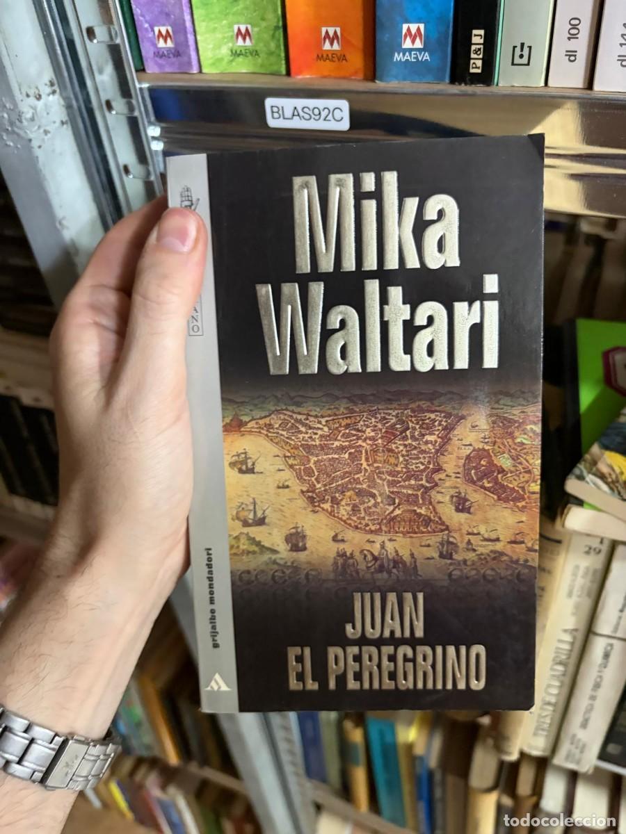 Libros de segunda mano: BLAS92C Mika Waltari Juan el peregrino Grijalbo Mondadori