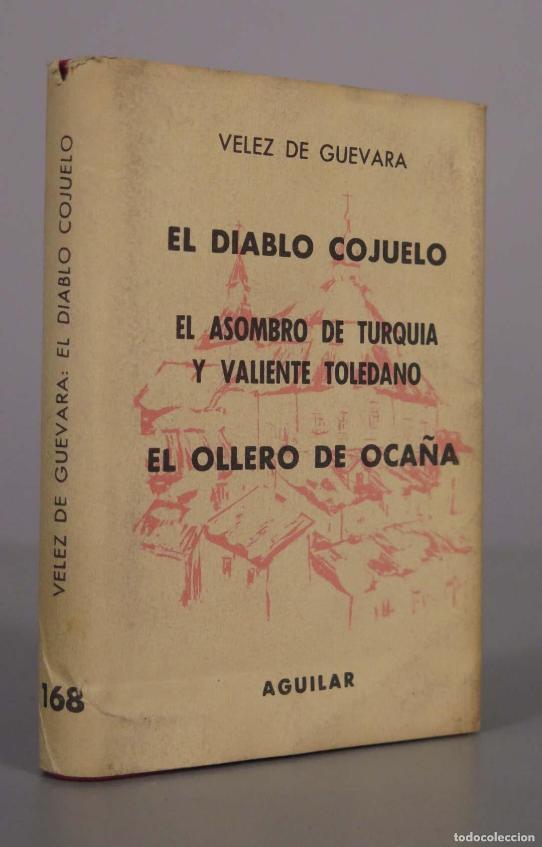 Libros de segunda mano: El Diablo Cojuelo / El Asombro de Turqu&iacute;a y Valiente Toledano / El Ollero de Oca&ntilde;a - DE GUEVARA 1960