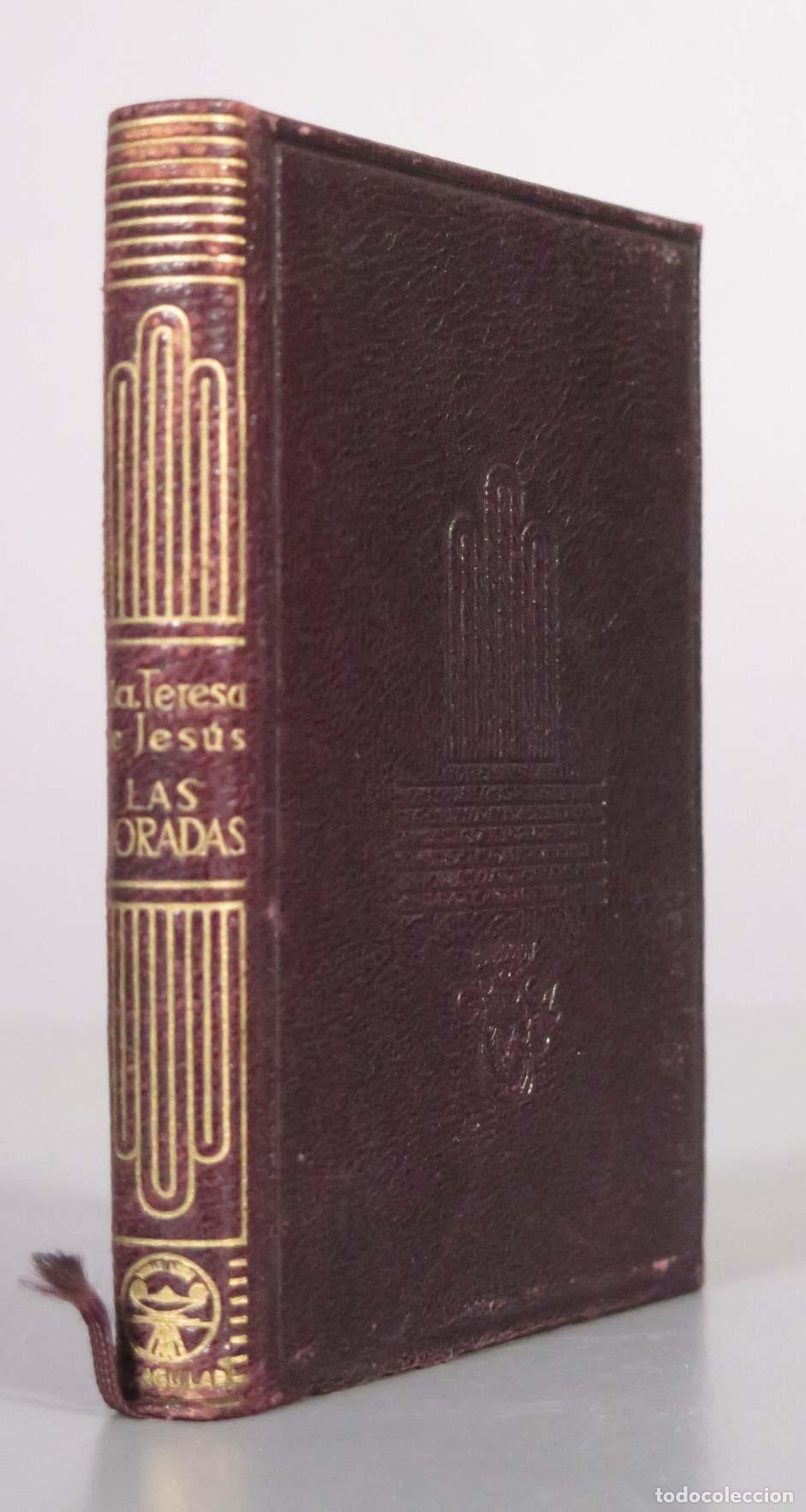 Libros de segunda mano: Castillo interior o las moradas - Exclamaciones del alma a Dios - Poes&iacute;as - Santa Teresa CRISOL 1944