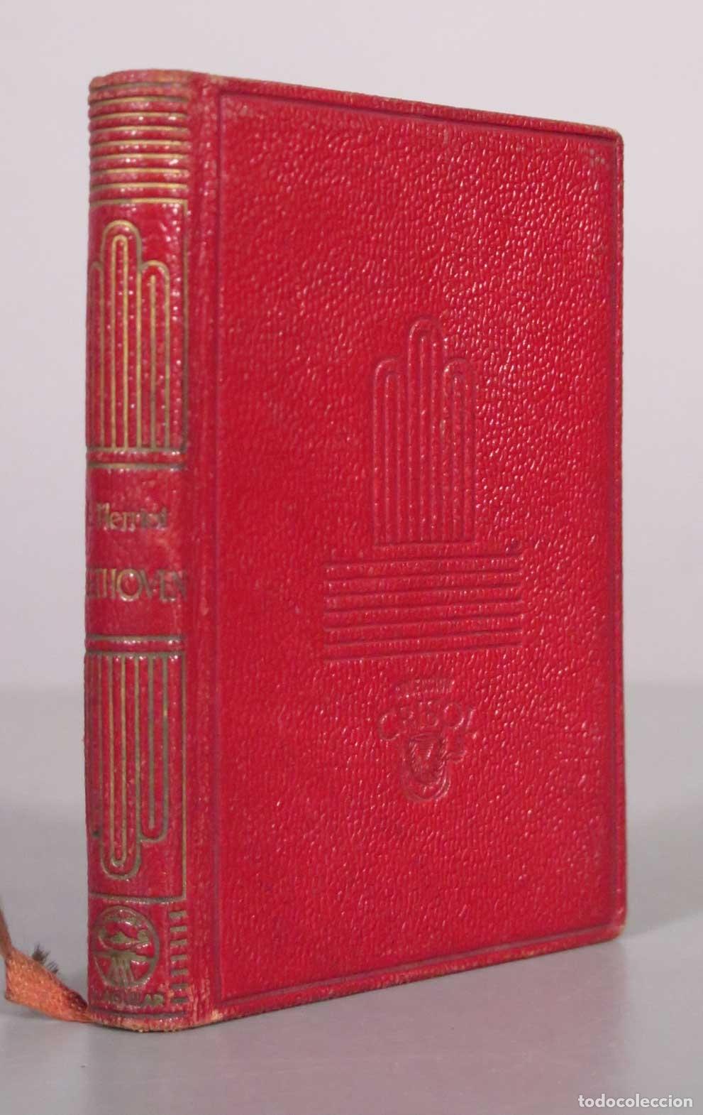 Libros de segunda mano: La vida de Beethoven - Eduardo Herriot - Aguilar CRISOL 1943