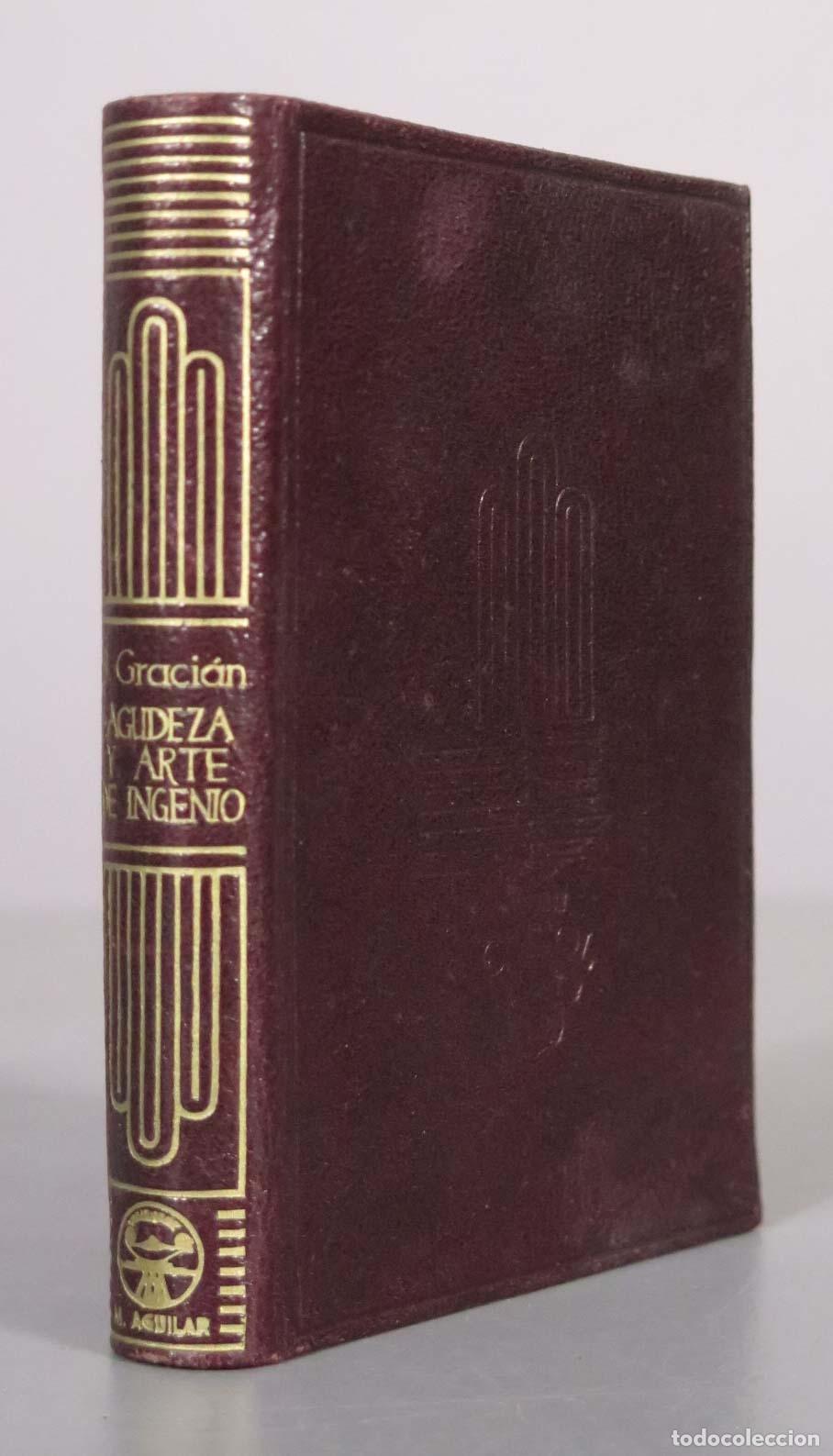 Libros de segunda mano: Agudeza y arte de ingenio - Baltasar Graci&aacute;n - Aguilar. CRISOL 1944