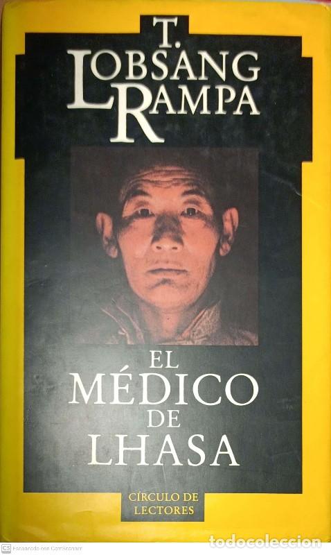 Libros de segunda mano: El medico de Lhasa - T. Lobsang Rampa - Circulo de lectores