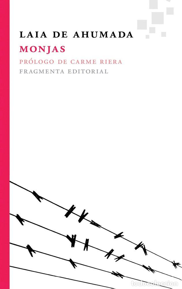 Libros de segunda mano: Monjas (Fragmentos) - de Ahumada Batlle, Laia