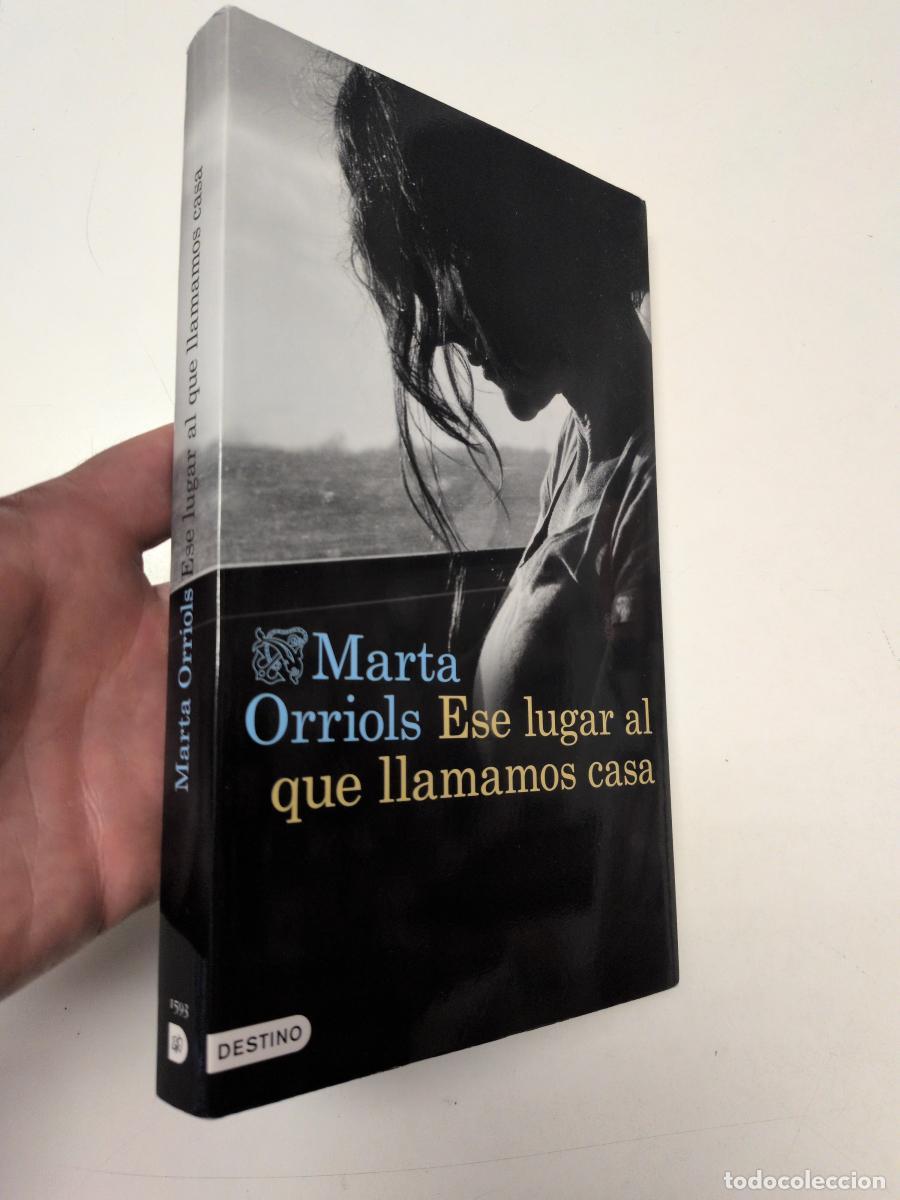 Livres d'occasion: Ese lugar al que llamamos casa - Marta Orriols