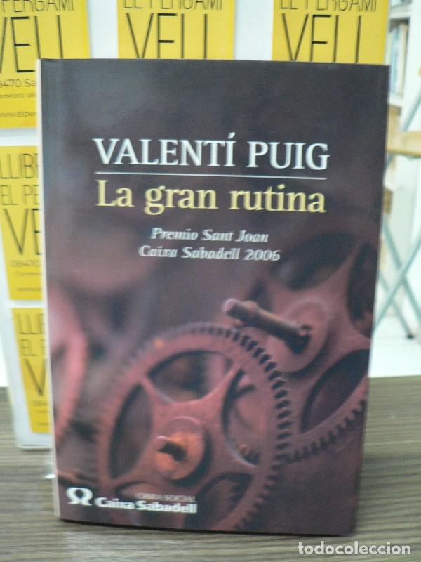 Libros de segunda mano: La gran rutina (Spanish edition) - Valent&iacute; Puig - El Aleph Editores, S.A. - 2007