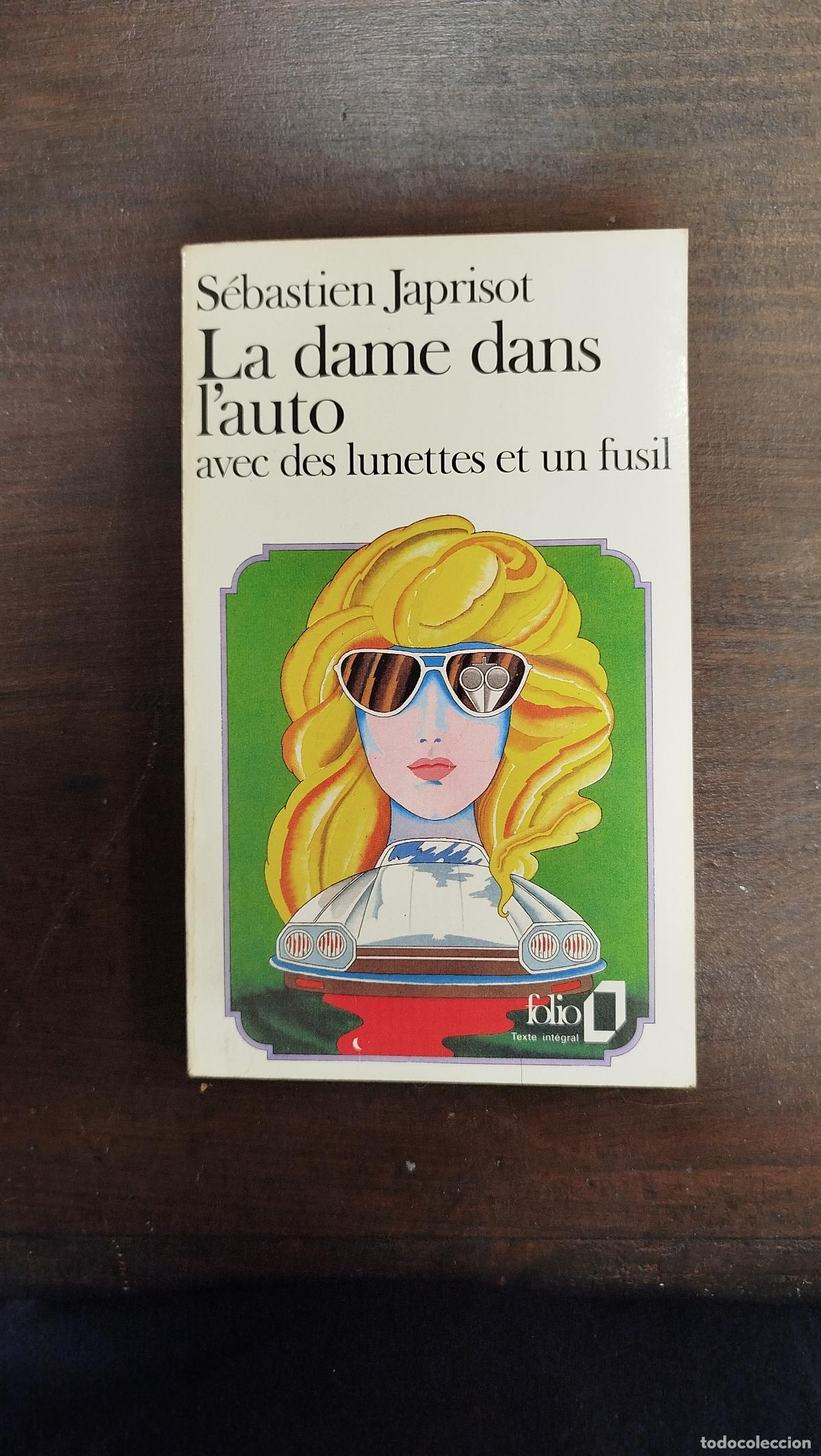 Libri di seconda mano: LA DAME DANS L'AUTO - S&Eacute;BASTIEN JAPRISOT [FRA]
