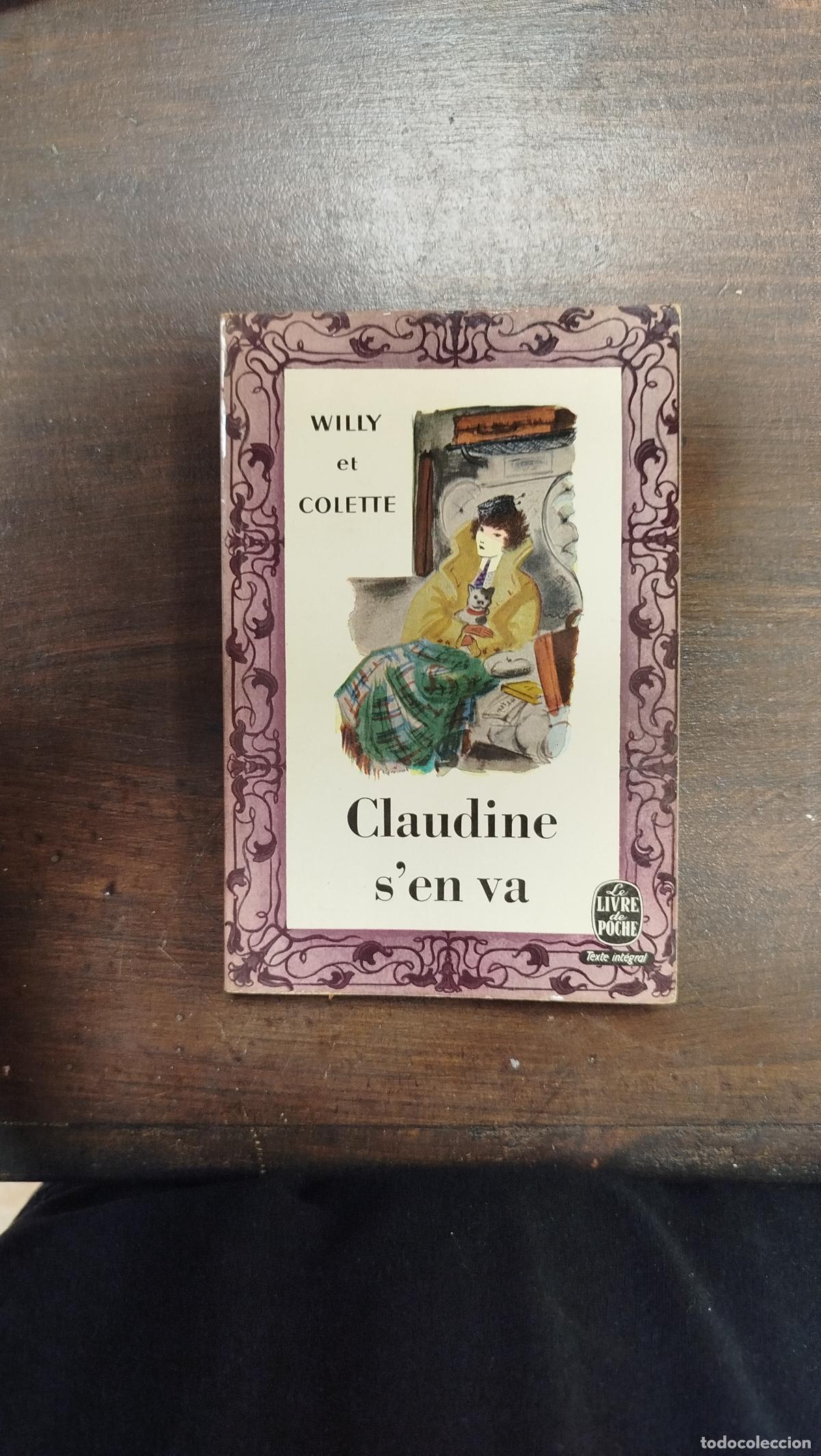 Libros de segunda mano: CLAUDINE S'EN VA - WILLY ET COLETTE [FRA]