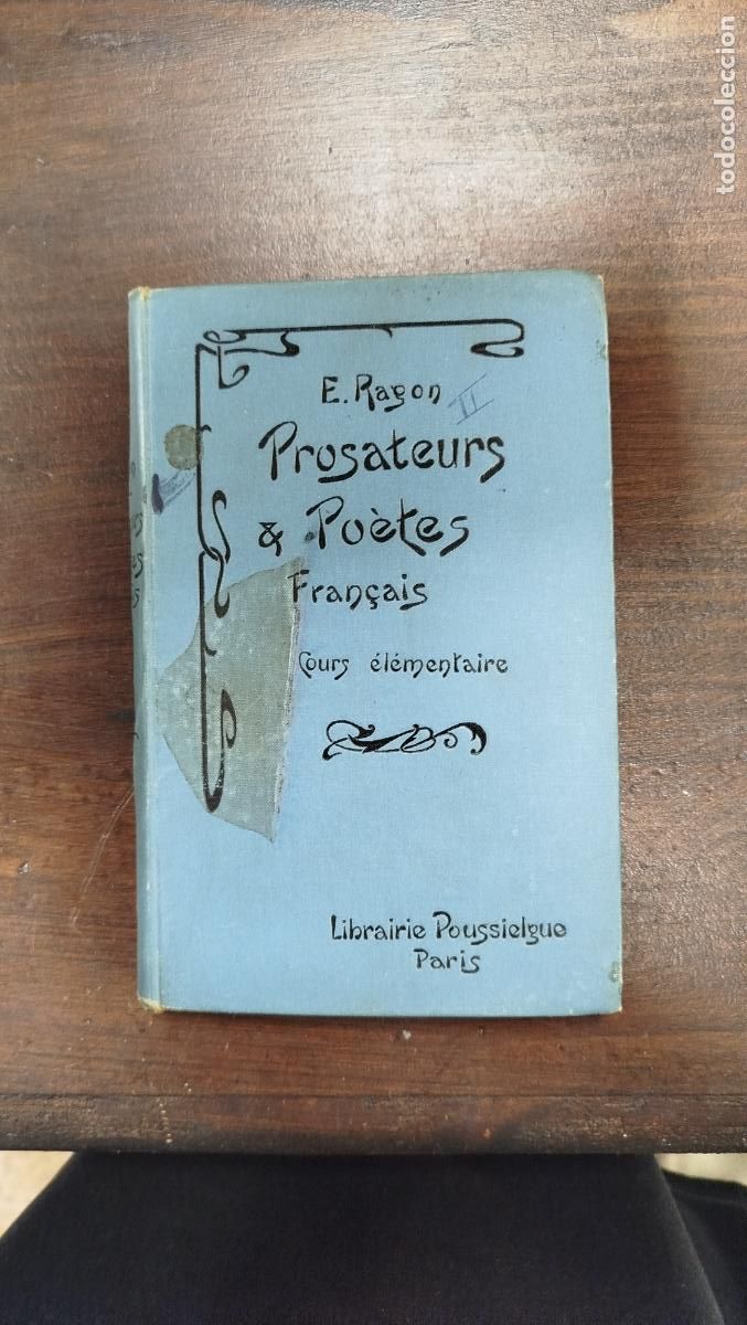 Libros de segunda mano: PROSATEURS & PO&Egrave;TES FRAN&Ccedil;AIS - E. RAGON [FRA]