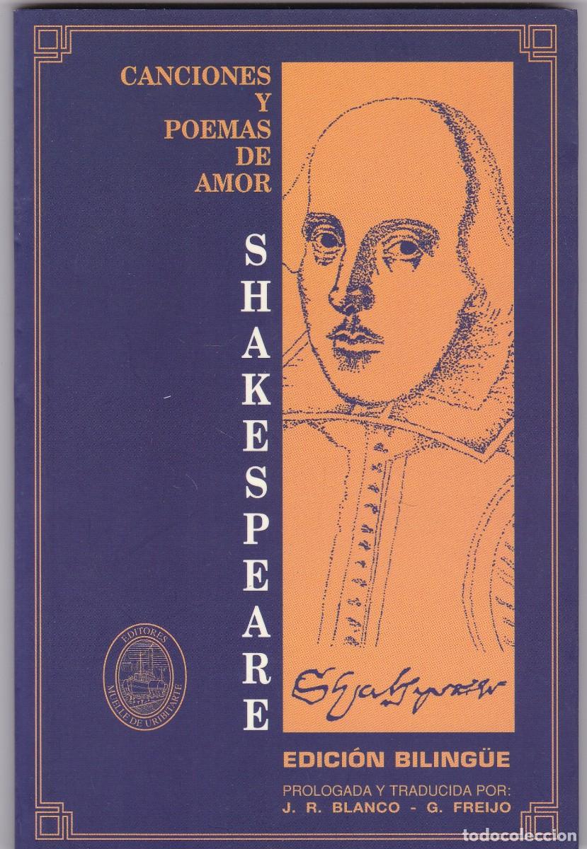 Libros de segunda mano: CANCIONES Y POEMAS DE AMOR - SHAKESPEARE - URIBITARTE EDICIONES 1999 / BILING&Uuml;E