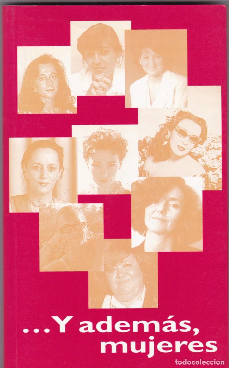 Libros de segunda mano: ...Y ADEM&Aacute;S, MUJERES - BLANCA &Aacute;LVAREZ - GRUPO LIBRO 88 1994