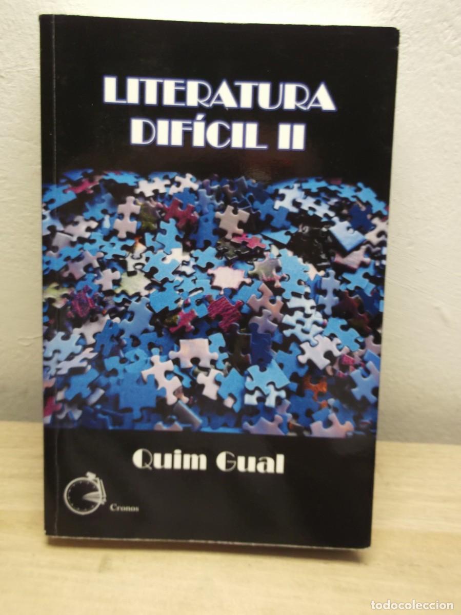Libros de segunda mano: LITERATURA DIFICIL II de QUIM GUAL 2021