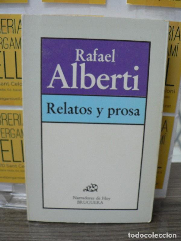 Libros de segunda mano: Relatos y prosa - Rafael Alberti - Bruguera - Narradores de Hoy