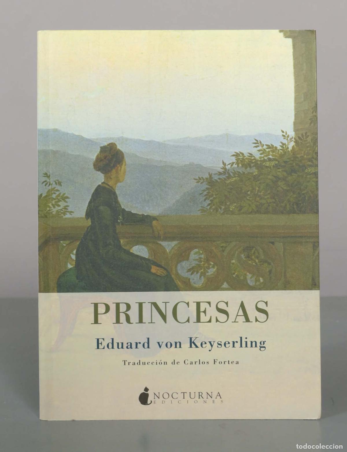 Libros de segunda mano: Princesas - Eduard von Keyserling - Nocturna Ediciones