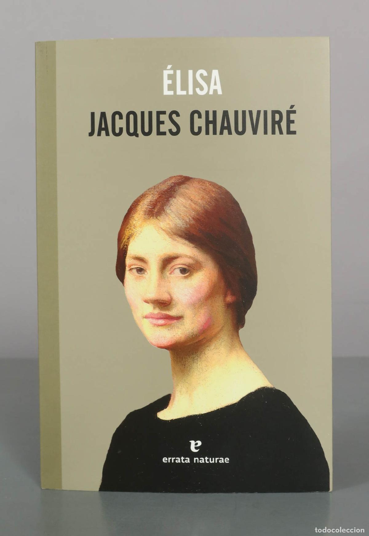 Libros de segunda mano: &Eacute;lisa - Jacques Chauvir&eacute; - Errata Naturae