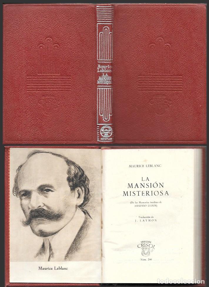 Libros de segunda mano: LA MANSION MISTERIOSA - COLECCION CRISOL N&ordm; 240 - LEBLANC, MAURICE - A-CRISOL-2037