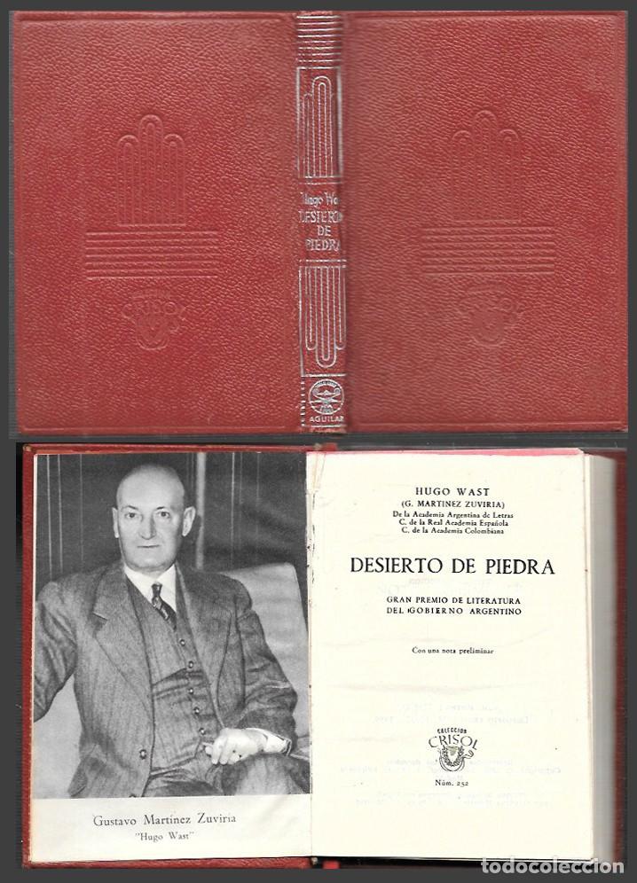 Libros de segunda mano: DESIERTO DE PIEDRA - COLECCI&Oacute;N CRISOL N&ordm; 252 - WAST, HUGO - A-CRISOL-2038