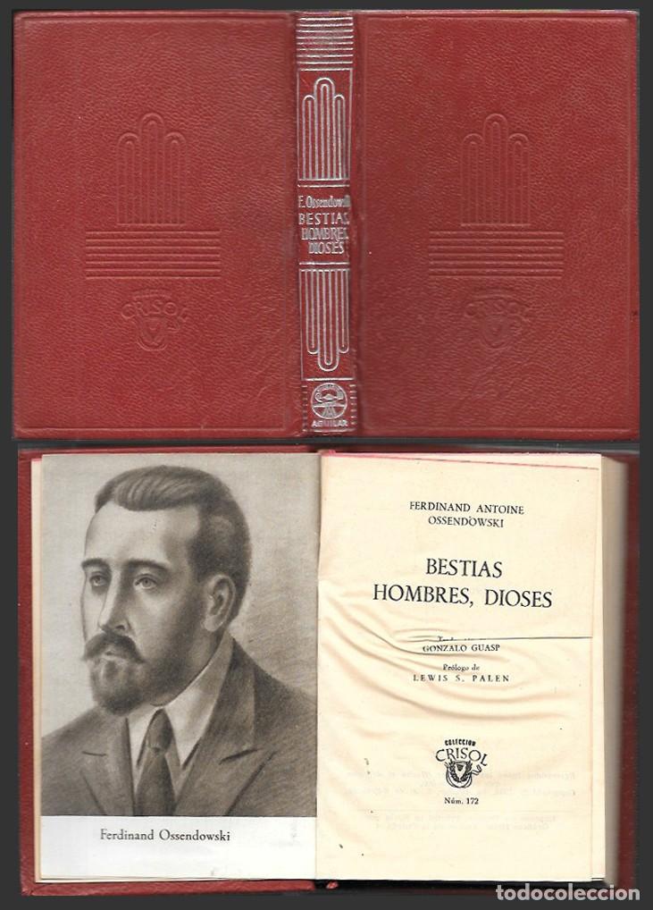 Libros de segunda mano: BESTIAS, HOMBRES, DIOSES - OSSENDOWSKI, F. - A-CRISOL-2041