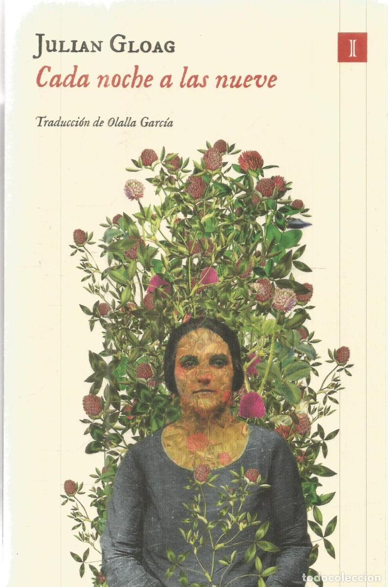 Libros de segunda mano: JULIAN GLOAG. CADA NOCHE A LAS NUEVE. IMPEDIMENTA. PRIMERA EDICION