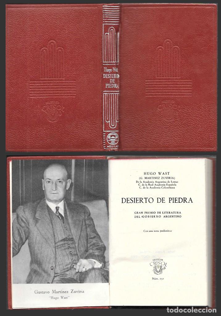 Libros de segunda mano: DESIERTO DE PIEDRA - COLECCI&Oacute;N CRISOL N&ordm; 252 - WAST, HUGO - A-CRISOL-2045