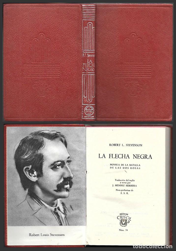 Libros de segunda mano: LA FLECHA NEGRA - COLECCION CRISOL N&ordm; 54 - L. STEVENSON, ROBERT - A-CRISOL-2048