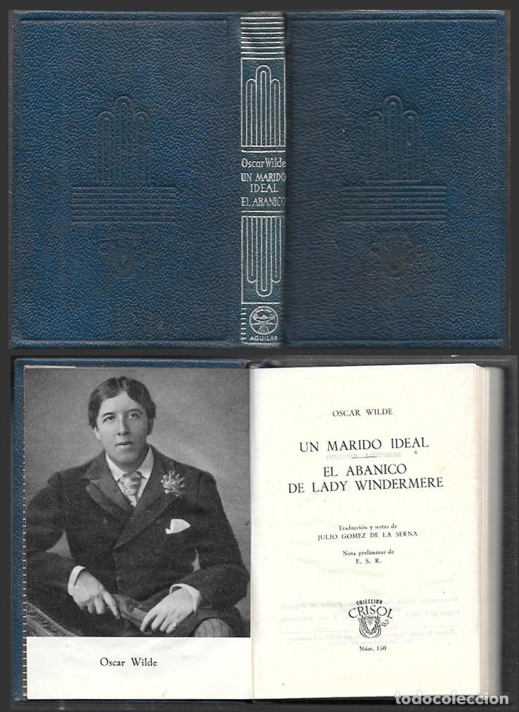 Libros de segunda mano: UN MARIDO IDEAL - EL ABANICO DE LADY WINDERMERE N&ordm; 16 - OSCAR, WILDE - A-CRISOL-2051