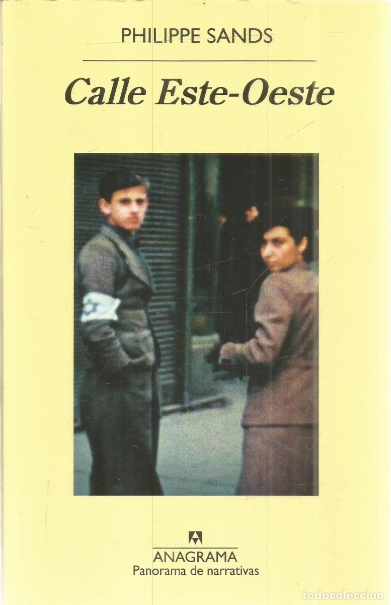 Libros de segunda mano: PHILIPPE SANDS. CALLE ESTE-OESTE. ANAGRAMA. - Foto 1