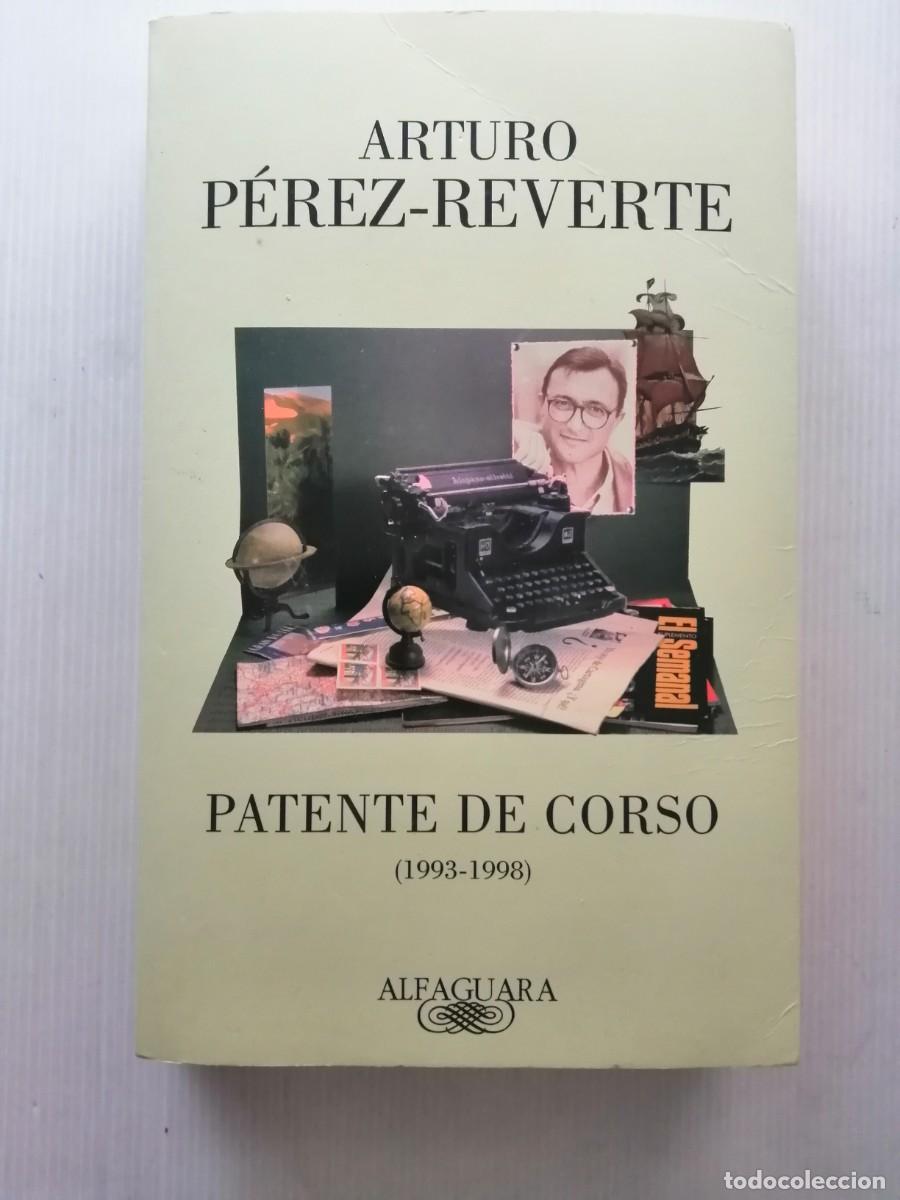 Libros de segunda mano: Arturo P&eacute;rez-Reverte Patente de corso