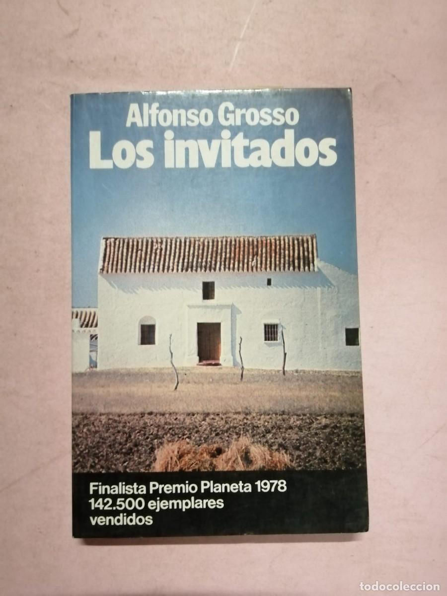 Libros de segunda mano: LOS INVITADOS (ALFONSO GROSSO)