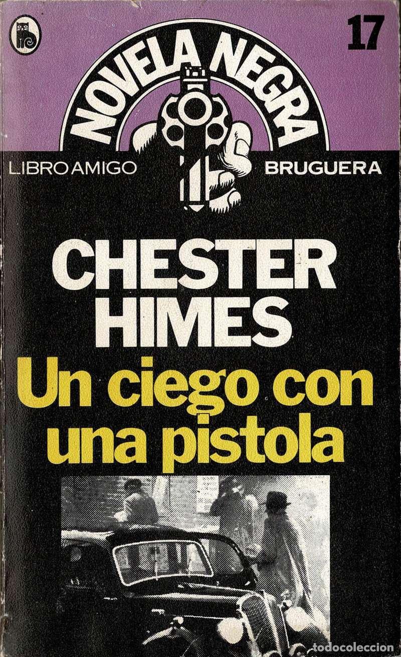 Libros de segunda mano: Un ciego con una pistola - Chester B. Himes