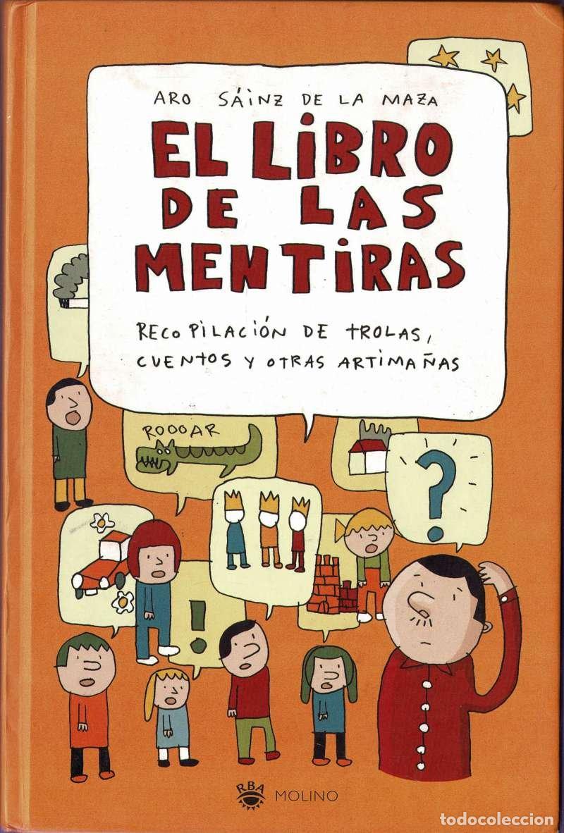 Libros de segunda mano: El libro de las mentiras. Recopilaci&oacute;n de trolas, cuentos y otras artima&ntilde;as - Aro S&aacute;inz de la Maza