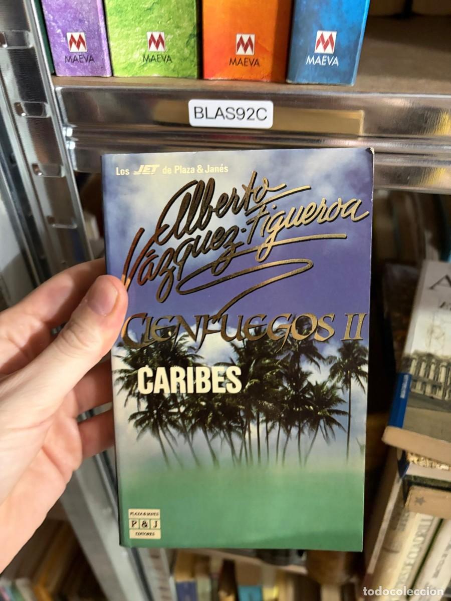 Libros de segunda mano: BLAS92C Alberto V&aacute;zquez-Figueroa Cienfuegos II: Caribes Plaza & Jan&eacute;s