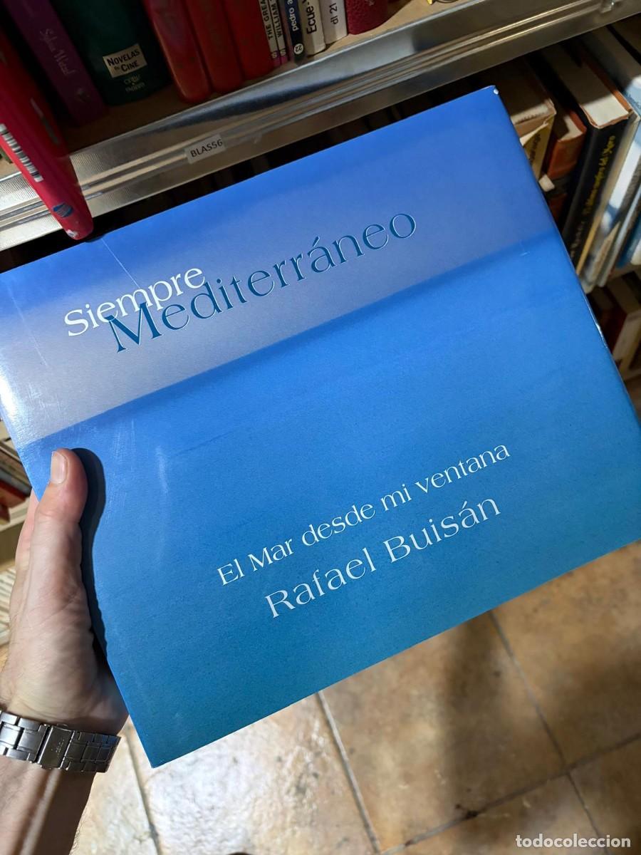 Libros de segunda mano: BLAS56 Rafael Buis&aacute;n El mar desde mi ventana Siempre Mediterr&aacute;neo