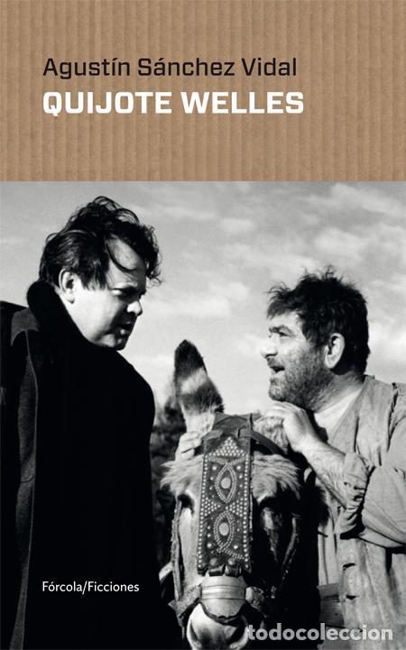 Libros de segunda mano: Quijote Welles. - S&aacute;nchez Vidal, Agust&iacute;n.