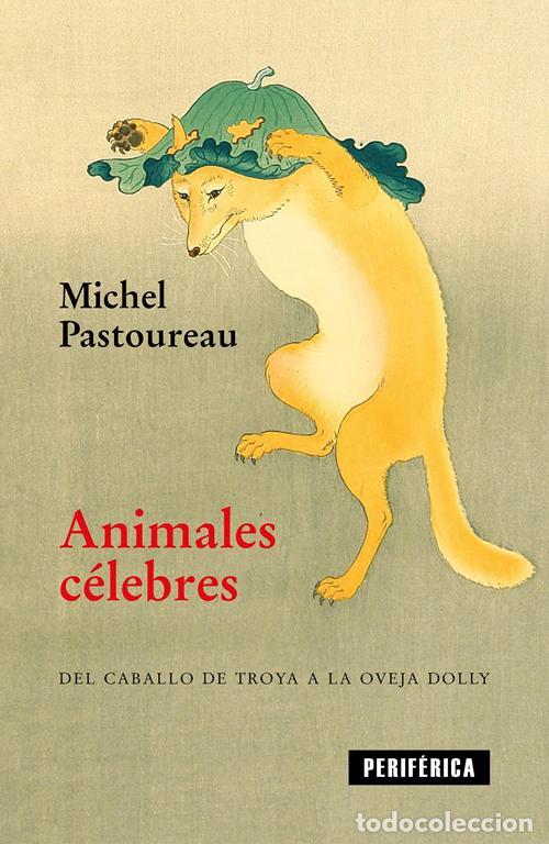 Libros de segunda mano: Animales c&eacute;lebres. - Pastoureau, Michel.