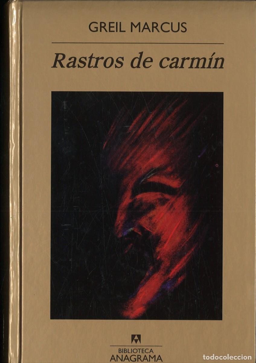Libros de segunda mano: RASTROS DE CARMIN. Greil Marcus