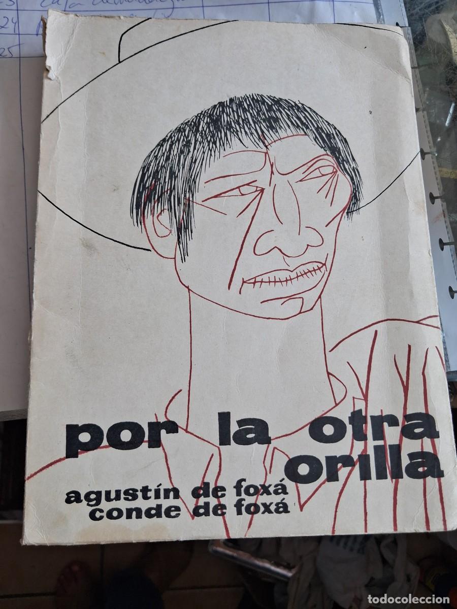 Libros de segunda mano: Por la otra orilla Agustin de Foxa 1a ed 1961
