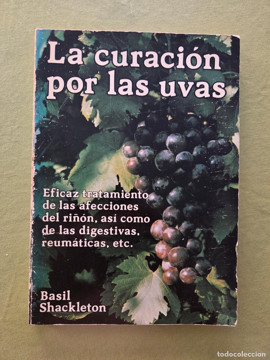 Libros de segunda mano: LA CURACI&Oacute;N POR LAS UVAS (BASIL SHACKLETON)