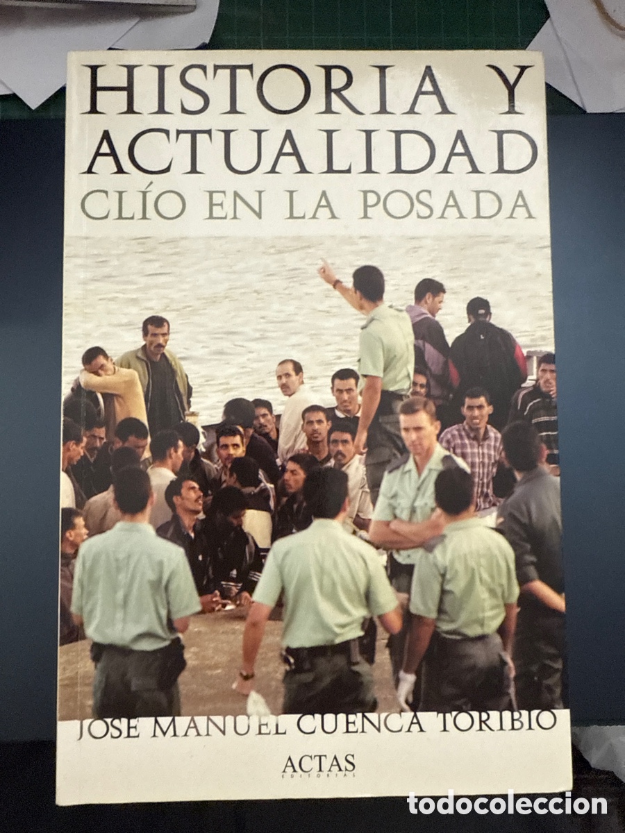 Gebrauchte B&uuml;cher: CUENCA TORIBIO, Manuel Historia y actualidad: Cl&iacute;o en la posada