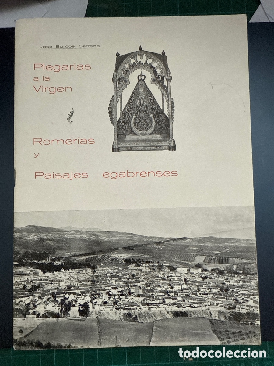 Libri di seconda mano: BURGOS SERRANO, Jos&eacute; Plegarias a la Virgen: [Dedicatoria y aut&oacute;grafo del autor].