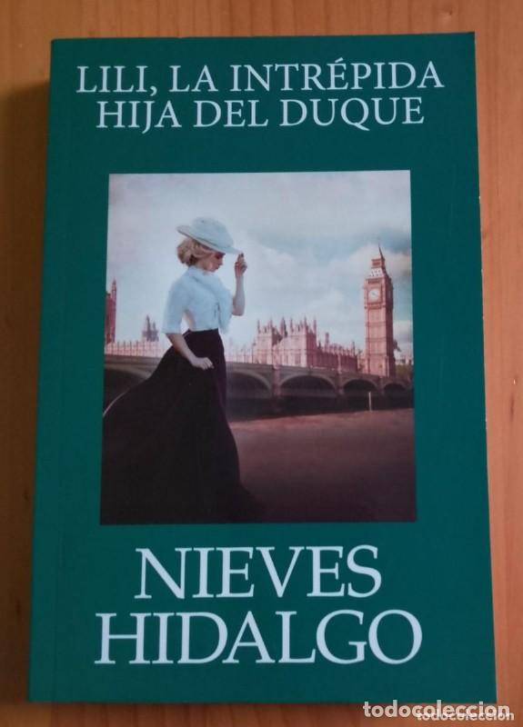 Libros de segunda mano: Lili, la intr&eacute;pida hija del duque - Nieves Hidalgo - Penguin - 2025