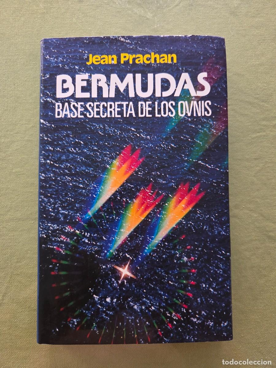 Libros de segunda mano: BERMUDAS, BASE SECRETA DE LOS OVNIS - JEAN PRACHAN